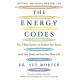 The Energy Codes: The 7-Step System to Awaken Your Spirit, Heal Your Body, and Live Your Best Life