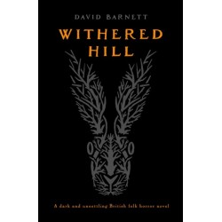 Withered Hill: A dark and unsettling British folk horror novel