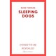 Sleeping Dogs: The new must-read thriller from the bestselling author of Firewatching