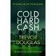 Cold Hard Cash: A gripping police procedural that will keep you guessing