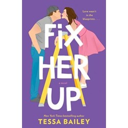 Fix Her Up: A Novel