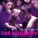 Das Kollektiv: Erotische Novelle