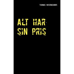 Alt har sin pris