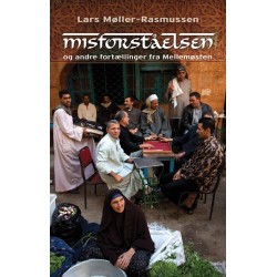 Misforståelsen og andre fortællinger fra Mellemøsten