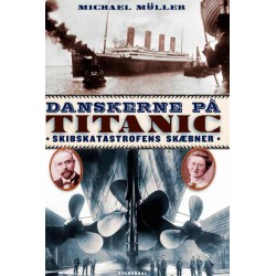 Danskerne på Titanic: Skibskatastrofens skæbner