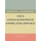 Den organiserede arbejdsløshed