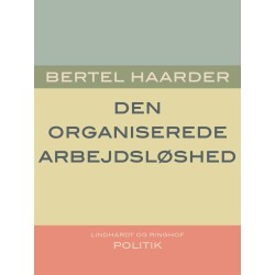Den organiserede arbejdsløshed