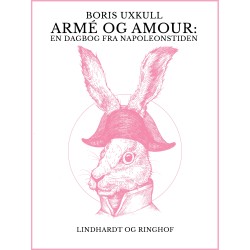 Armé og amour: En dagbog fra Napoleonstiden
