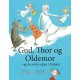 Gud, Thor og Oldemor