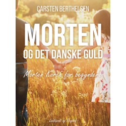 Morten og det danske guld - Morten Korch for begyndere