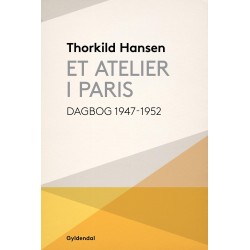 Et atelier i Paris: Dagbog 1947-52