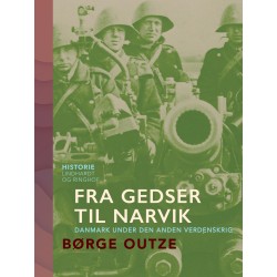 Fra Gedser til Narvik. Danmark under den anden verdenskrig