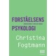 Forståelsens psykologi: Mentalisering i teori og praksis