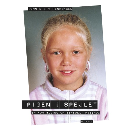 Pigen i spejlet: En beretning om seksuelt misbrug