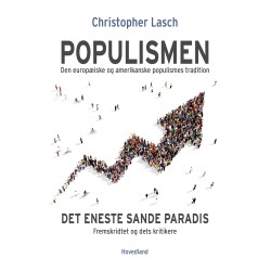 Populismen: Det eneste sande paradis