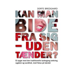 Kan man bide fra sig - uden tænder?