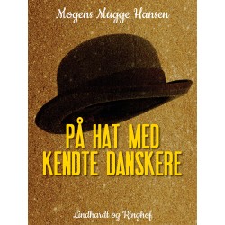 På hat med kendte danskere