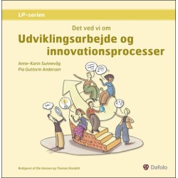 Det ved vi om - Udviklingsarbejde og innovationsprocesser