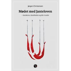 Mødet med janteloven: – danskerne, danskheden og alle vi andre