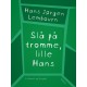 Slå på tromme, lille Hans