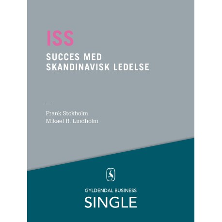 ISS - Den danske ledelseskanon, 1: Succes med skandinavisk ledelse