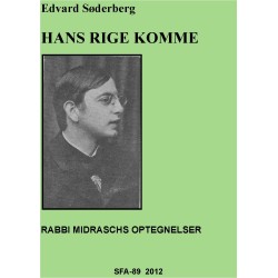 Hans Rige Komme!: RABBI MIDRASCHS optegnelser
