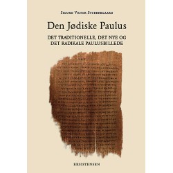 Den Jødiske Paulus: Det Traditionelle, Det Nye og Det Radikale Paulusbillede