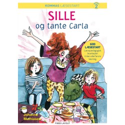 Kommas læsestart: Sille og tante Carla - niveau 2