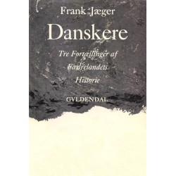 Danskere: Tre Fortællinger af Fædrelandets Historier