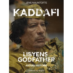 Kaddafi, Libyens Godfather