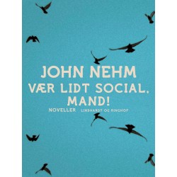 Vær lidt social, mand!