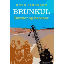 Brunkul: Børster og baroner. En dokumentarisk roman om Danmark i 1940'erne
