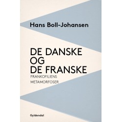 De danske og de franske: Frankofiliens metamorfoser