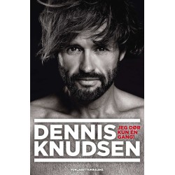 Dennis Knudsen: Jeg dør kun en gang