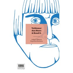 Kongerækken: Valdemar Den Store & Knud 6.