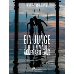 Ein Junge liebt ein Mädel: Annemarie Land