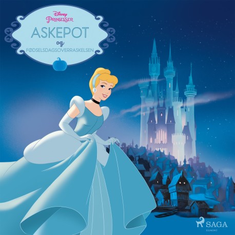 Askepot - Askepot og fødselsdagsoverraskelsen