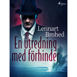 En utredning med förhinder