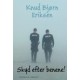 SKYD EFTER BENENE