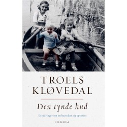 Den tynde hud: Erindringer om en barndom og opvækst