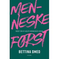 Menneske først: Noget om at hjælpe mennesker videre