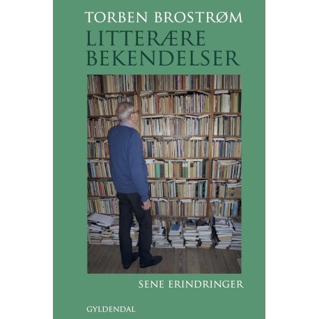 Litterære bekendelser: Sene erindringer