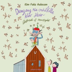 Dengang min onkel Kulle blev skør