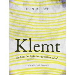 Klemt. Det kom der historier og artikler ud af