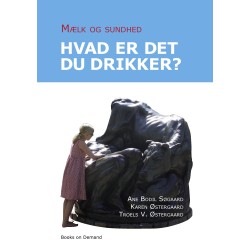 Mælk og sundhed: Hvad er det, du drikker?
