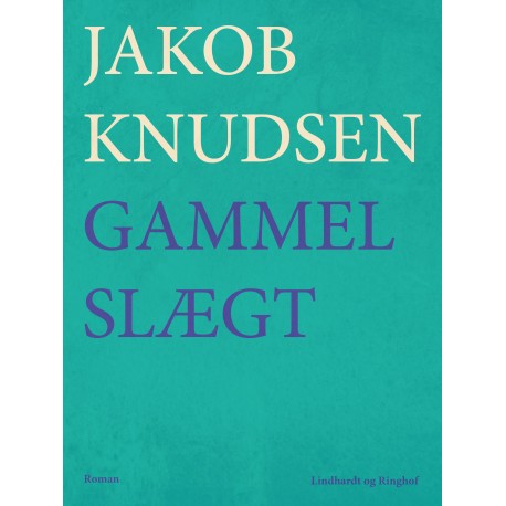 En gammel slægt