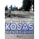 Kojas Wanderjahre