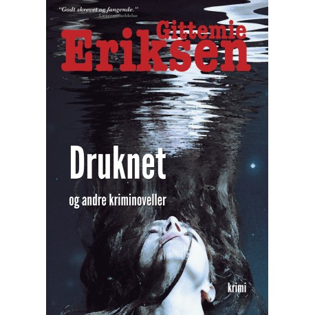 Druknet: En samling Pia Holm noveller