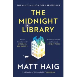 The Midnight Library: The No.1 Sunday Times bestseller and worldwide phenomenon