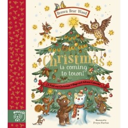 Brown Bear Wood: Christmas is Coming to Town!: A Fold-Out Christmas Village and Advent Calendar!